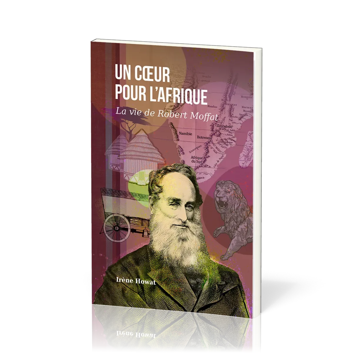Un coeur pour l'Afrique - La vie de Robert Moffat