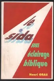 SIDA SOUS ECLAIRAGE BIBLIQUE (LE)