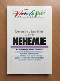 RENCONTRE AVEC LA PAROLE DE DIEU DU LIVRE DE NEHEMIE