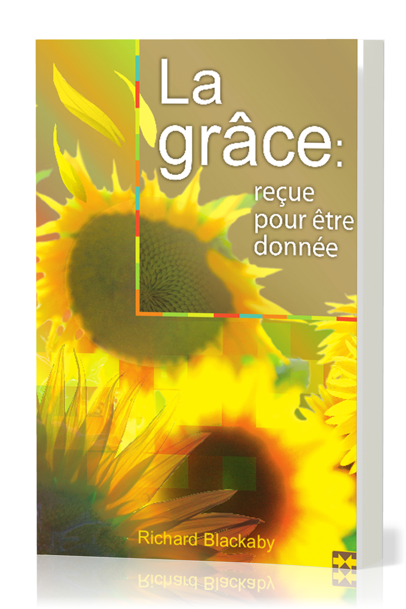 GRACE RECUE POUR ETRE DONNEE (LA)