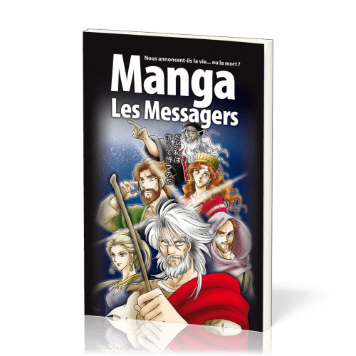 MANGA LES MESSAGERS - VOL. 3 - NOUS ANNONCENT-ILS LA VIE... OU LA MORT ?