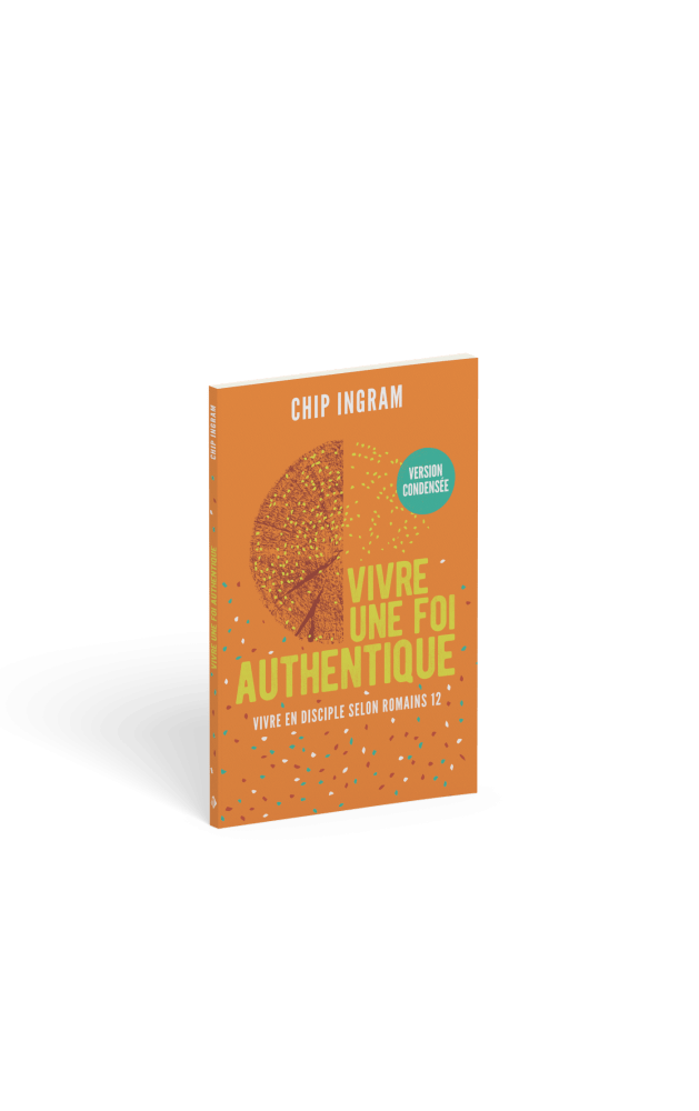 Vivre une foi authentique - version condensée - Vivre en disciple selon Romains 12