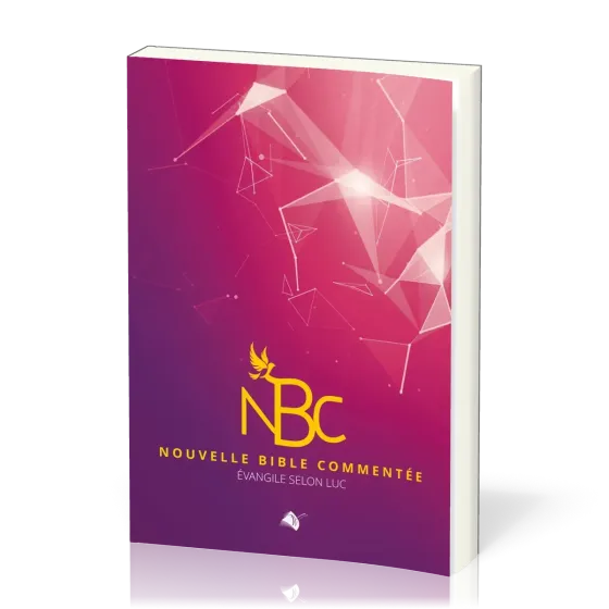 NBC - Nouvelle Bible commentée - Evangile selon Luc