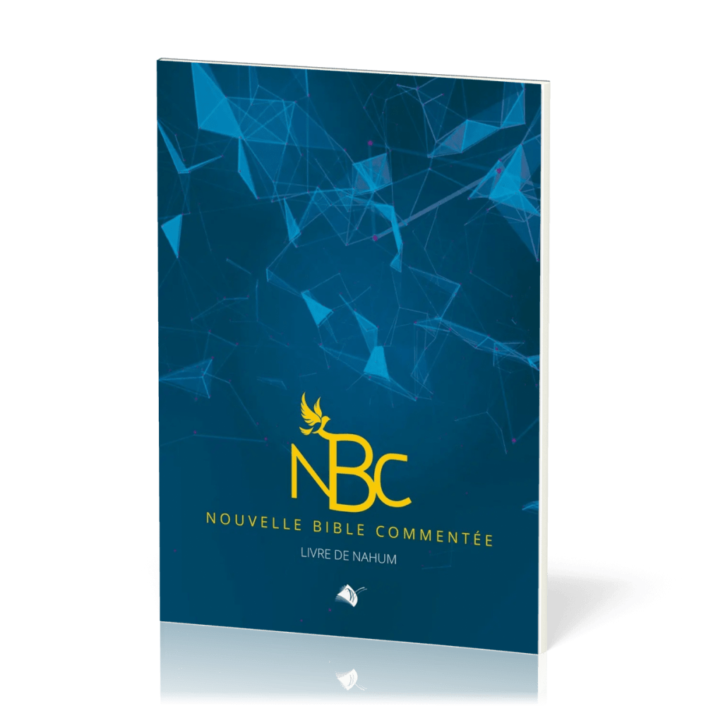 NBC - Nouvelle Bible commentée - le livre de Nahum