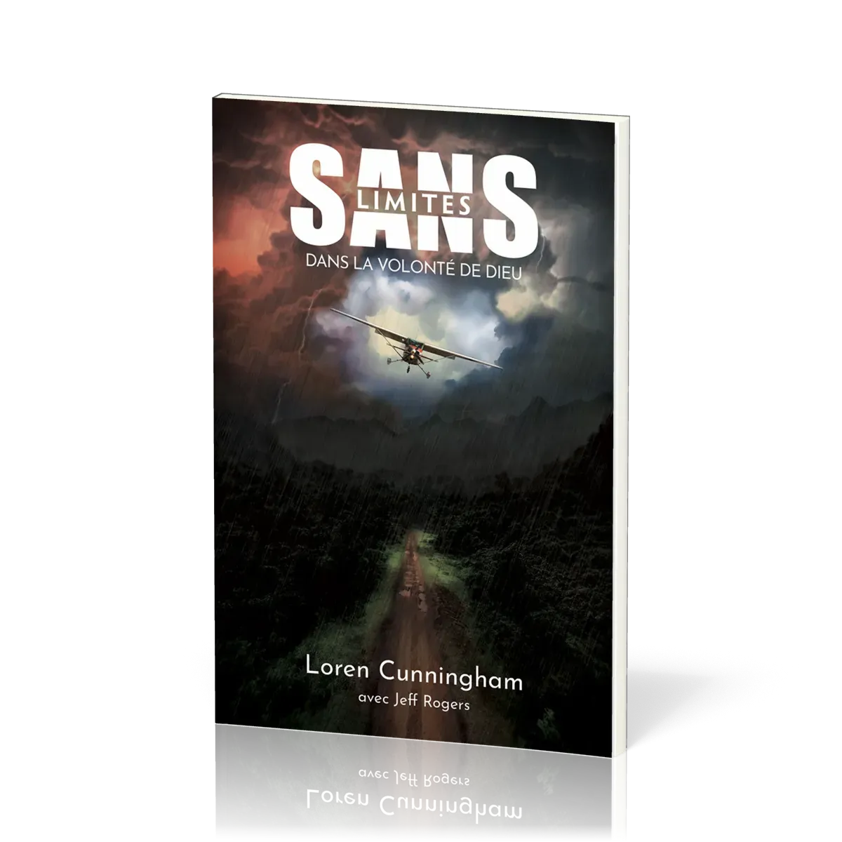 Sans limites dans la volonté de Dieu