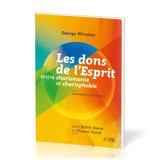 DONS DE L'ESPRIT ENTRE CHARISMANIE ET CHARISPHOBIE (LES) - REFLEXION A TROIS VOIX