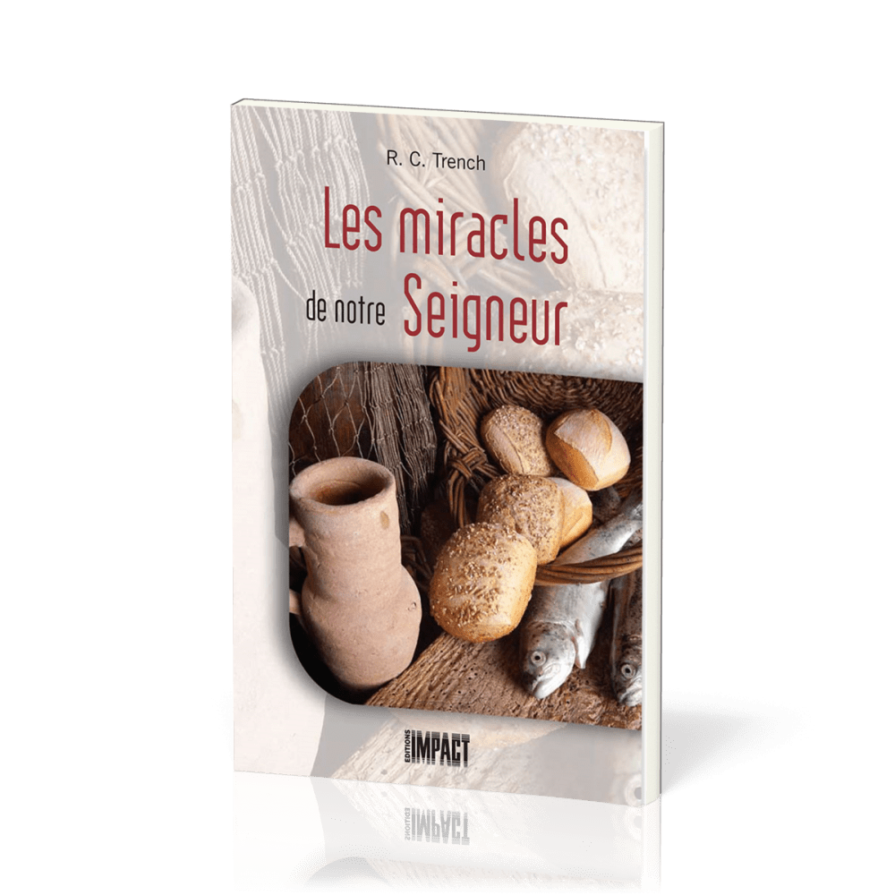 MIRACLES DE NOTRE SEIGNEUR