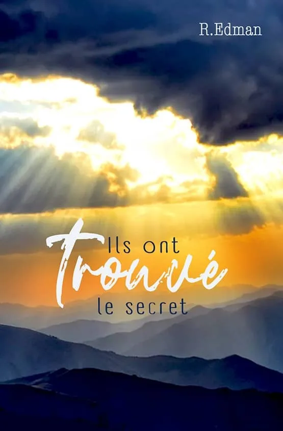 Ils ont trouvé le secret