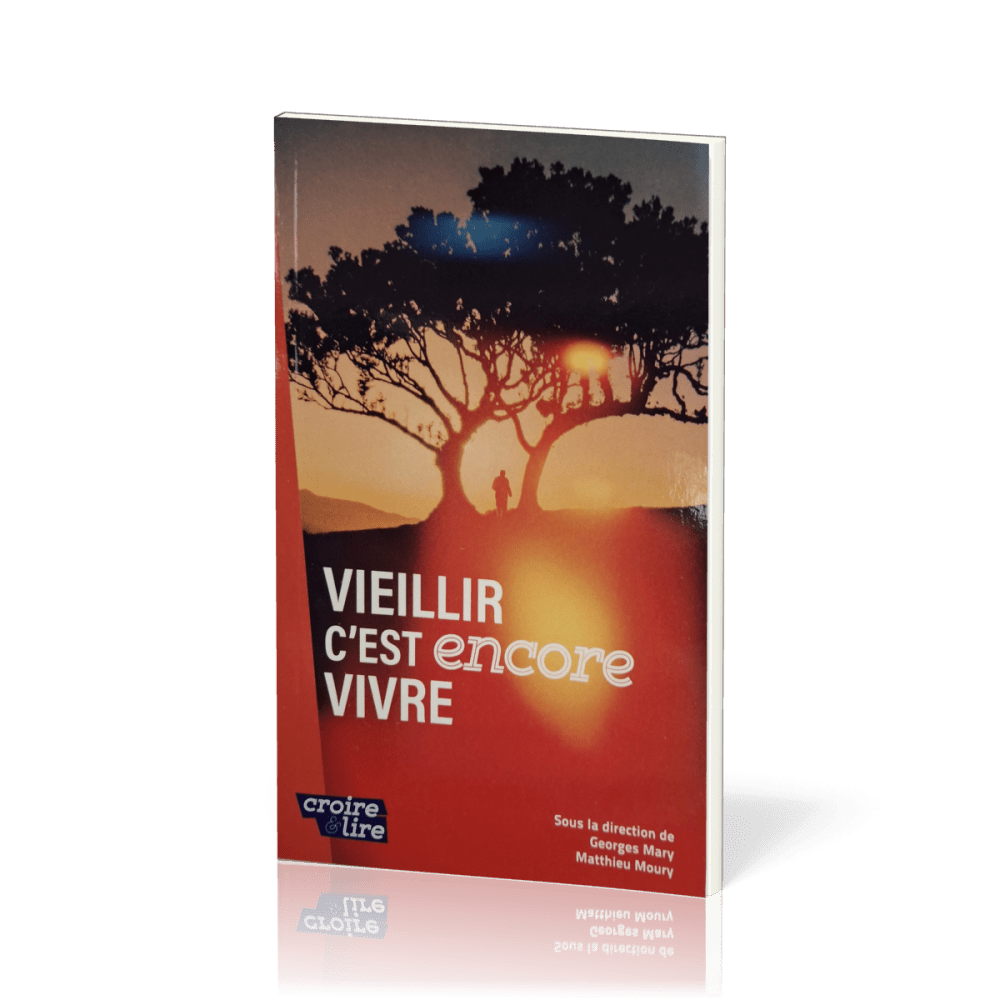 Vieillir, c'est encore vivre