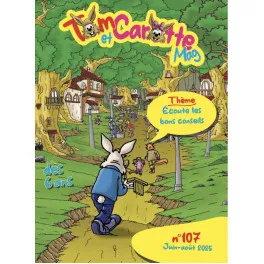 Tom et Carotte Mag n° 107 - Ecoute les bons conseils