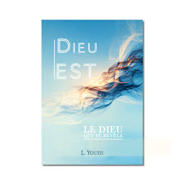 Dieu est - Le Dieu qui se révèle