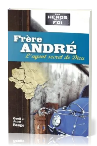 FRERE ANDRE L'AGENT SECRET DE DIEU