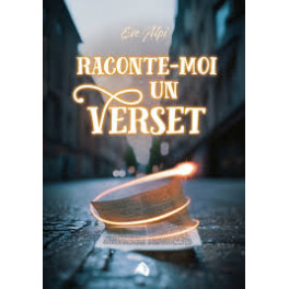  Raconte-moi un verset 
 17 histoires pour illustrer 17 versets 