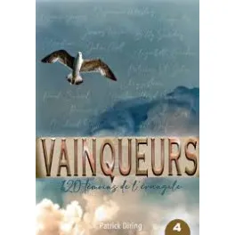 Vainqueurs - 120 témoins de l'évangile / Tome 4