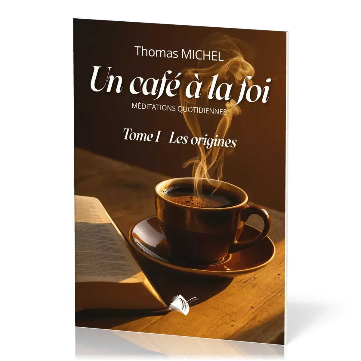  Un café à la foi  Tome 1 -  Les origines
