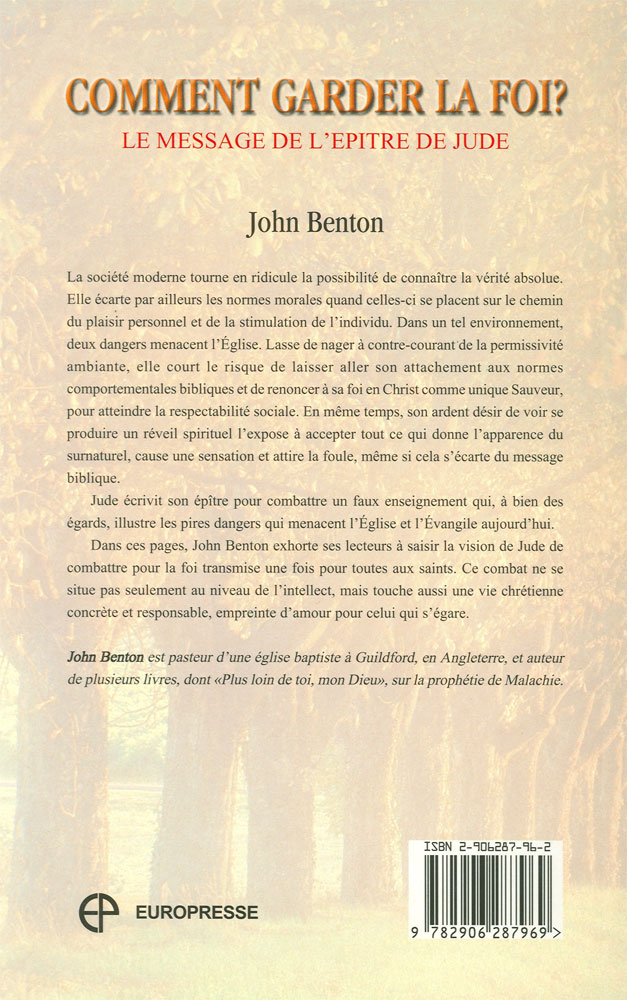 COMMENT GARDER LA FOI - LE MESSAGE DE L' EPITRE DE JUDE