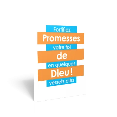 Promesses de Dieu ! Fortifiez votre foi en quelques versets clés
