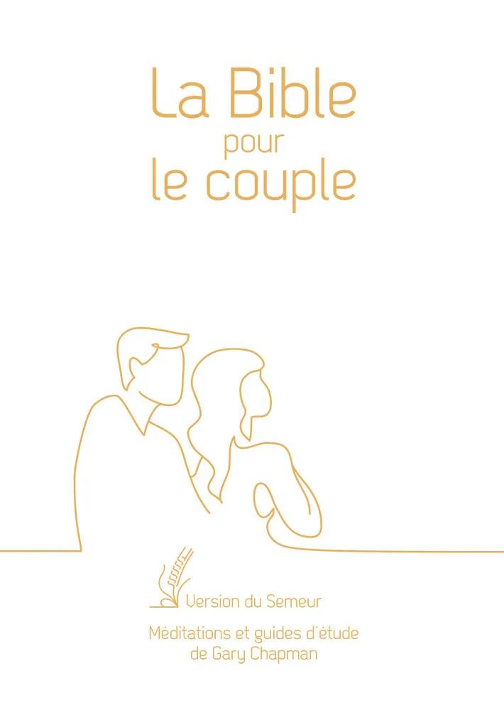 Bible du Semeur 2015 pour le couple, rigide blanc tranche or