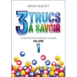 3 trucs à savoir tome 2 - 13 pépites pour ados et jeunes