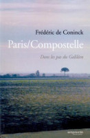 PARIS COMPOSTELLE - DANS LES PAS DU GALILEEN