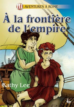 A LA FRONTIERE DE L'EMPIRE - TOME III - AVENTURE A ROME