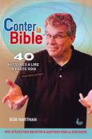 CONTER LA BIBLE - 40 HISTOIRES A LIRE A HAUTE VOIX