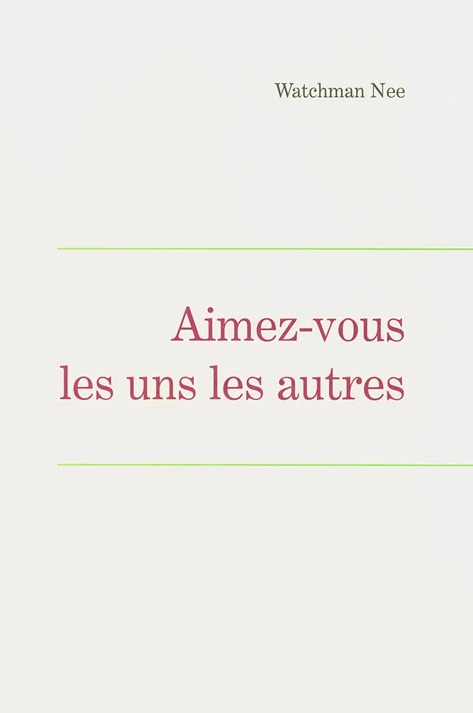 AIMEZ-VOUS LES UNS LES AUTRES - LEÇONS FONDAMENTALES VOLUME SIX