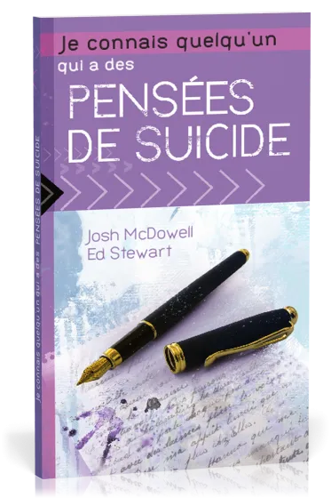 JE CONNAIS QUELQU'UN QUI A DES PENSEES DE SUICIDE