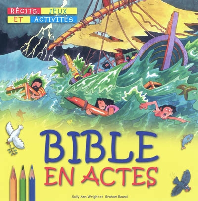 Bible en actes - 7-10 ans
