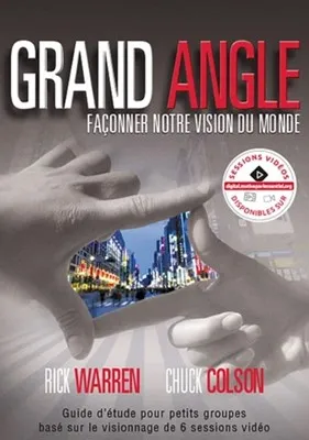 Grand Angle - Façonner notre vision du monde