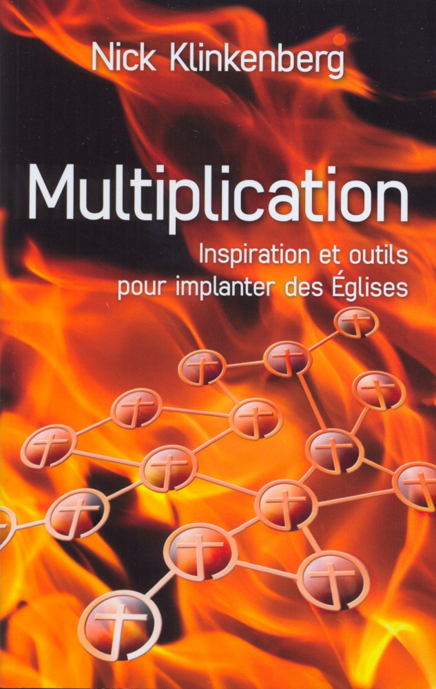 Multiplication - Inspiration et outils pour implanter des églises