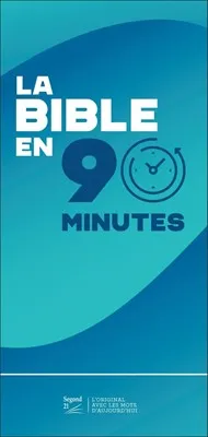 Bible en 90 minutes (La) - nouvelle édition