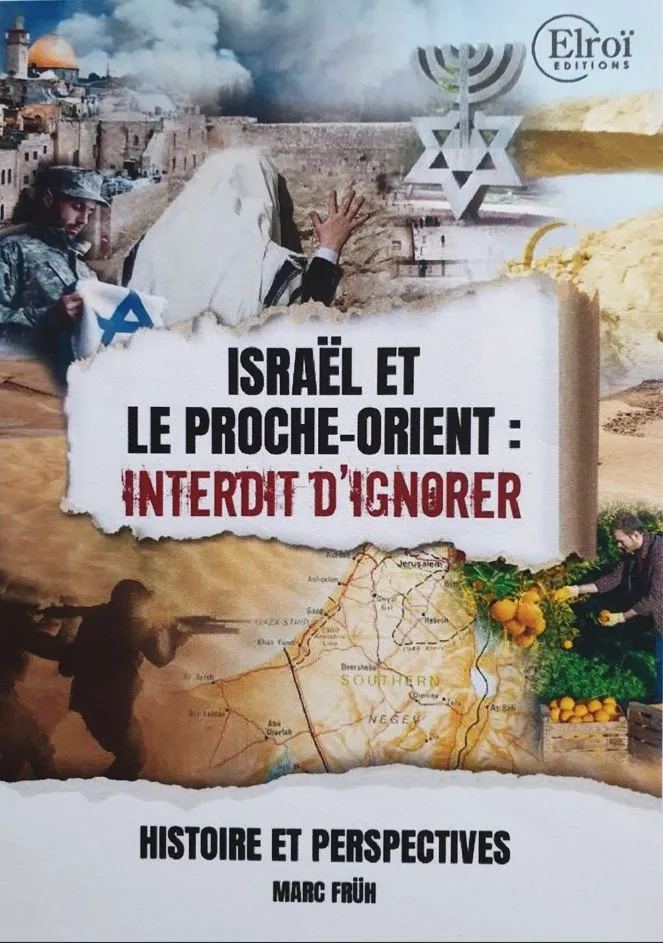 Israël et le Proche-Orient - Interdit d'ignorer - Histoire et perspectives - Réédition actualisée