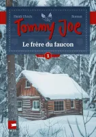 Tommy Joe - Le frère du faucon - T.1