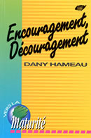 ENCOURAGEMENT DECOURAGEMENT