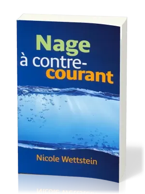 NAGE A CONTRE-COURANT