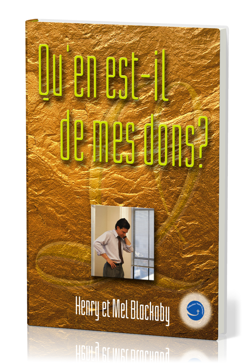 QU'EN EST-IL DE MES DONS?