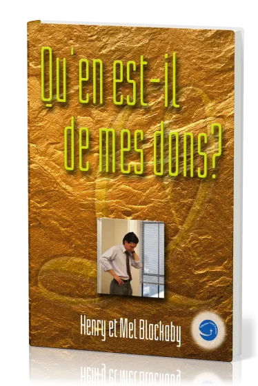 QU'EN EST-IL DE MES DONS?