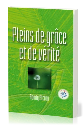 PLEINS DE GRACE ET DE VERITE
