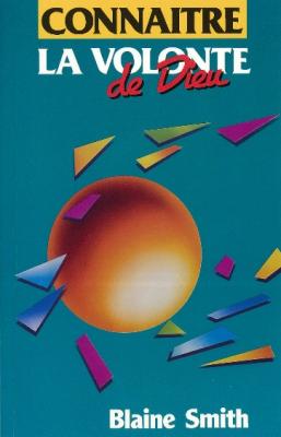 CONNAITRE LA VOLONTE DE DIEU