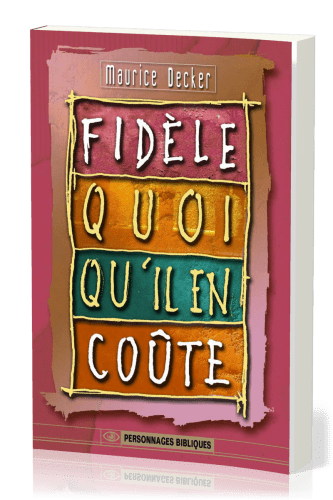 FIDELE QUOI QU'IL EN COUTE