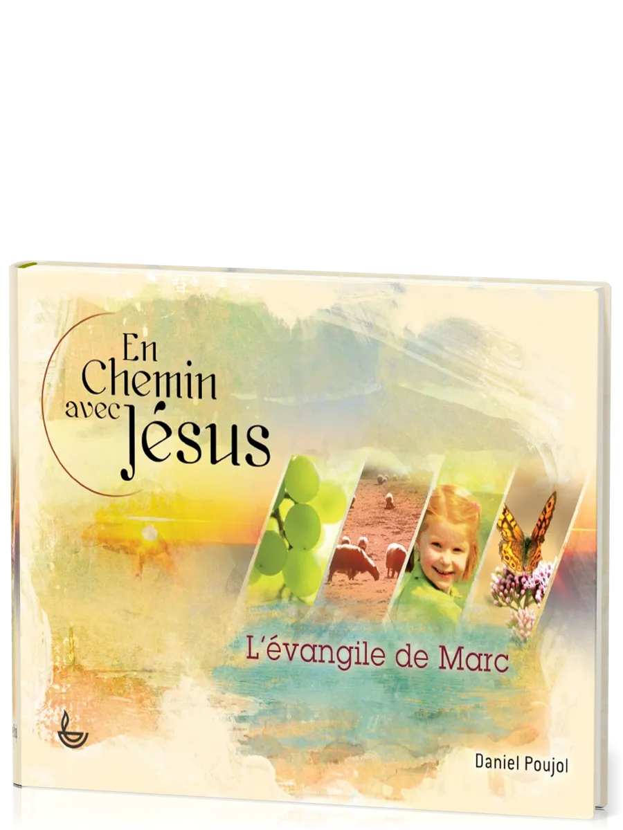 EN CHEMIN AVEC JESUS - L'EVANGILE DE MARC