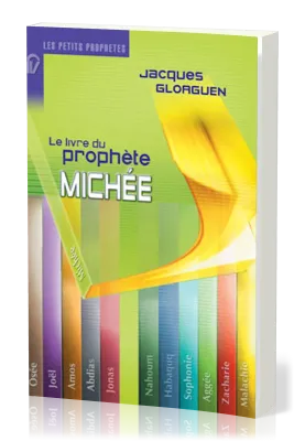 LIVRE DU PROPHETE MICHEE (LE)