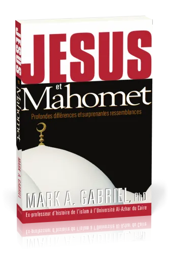 JESUS ET MAHOMET POCHE - PROFONDES DIFFERENCES ET SURPRENANTES RESSEMBLANCES