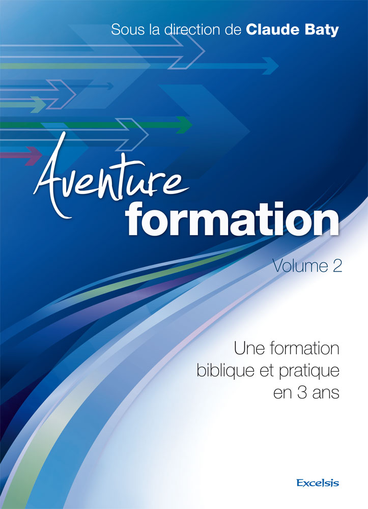 AVENTURE FORMATION VOL. 2 - FORMATION BIBLIQUE EN 3 ANS