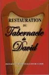RESTAURATION DU TABERNACLE DE DAVID