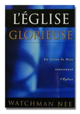 EGLISE GLORIEUSE (L') -