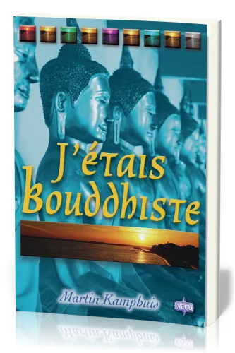 J'ETAIS BOUDDHISTE