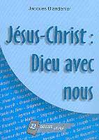 JESUS-CHRIST: DIEU AVEC NOUS - DOSSIER 23