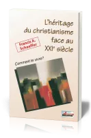 HERITAGE DU CHRISTIANISME FACE AU XXIEME SIECLE (L')